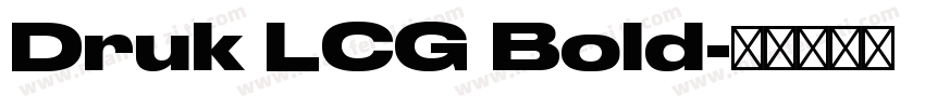 Druk LCG Bold字体转换